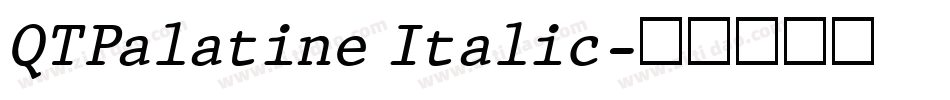 QTPalatine Italic字体转换